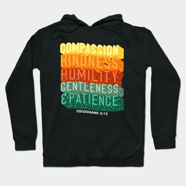 Colossians 3:12 Bible Verse Lettering Typography Hoodie by Kangkorniks